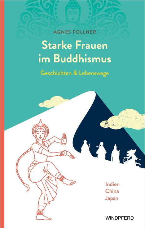 Agnes Pollner: Starke Frauen im Buddhismus, Buch