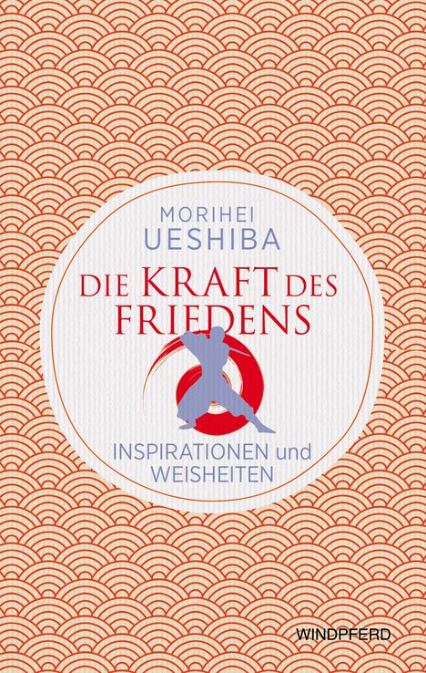 Morihei Ueshiba: Die Kraft des Friedens, Buch