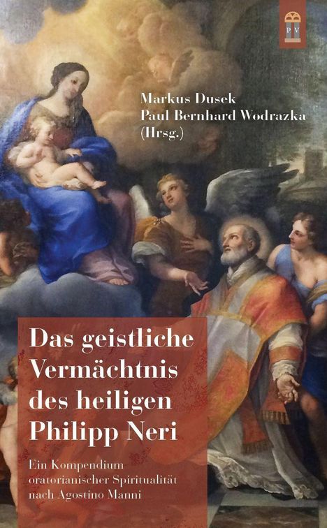 Das geistliche Vermächtnis des heiligen Philipp Neri, Buch
