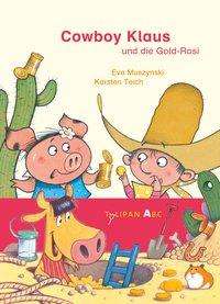Eva Muszynski: Cowboy Klaus und die Gold-Rosi, Buch