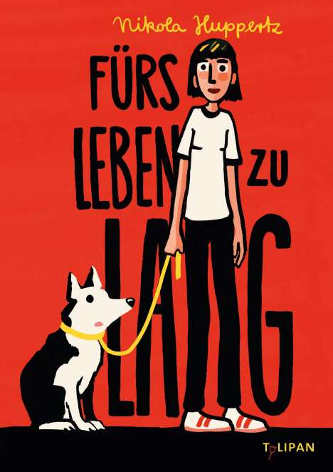 Nikola Huppertz: Fürs Leben zu lang, Buch