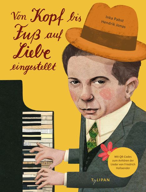 Text: "Von Kopf bis Fuß auf Liebe eingestellt", "Inka Pabst Hendrik Jonas". Illustration: Person am Klavier mit Hut.