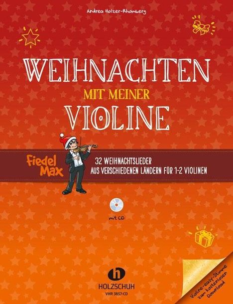 Andrea Holzer-Rhomberg: Weihnachten mit meiner Violine, m. Audio-CD, Noten