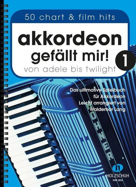 Waldemar Lang: Akkordeon gefällt mir! 1, Buch