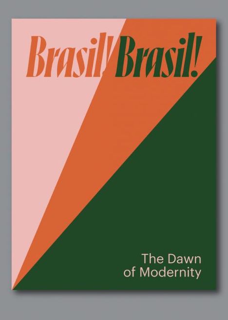 Brasil! Brasil! The Dawn of Modernity, Buch