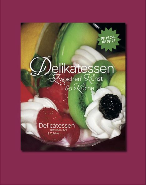 Delikatessen - Zwischen Kunst &amp; Küche, Buch