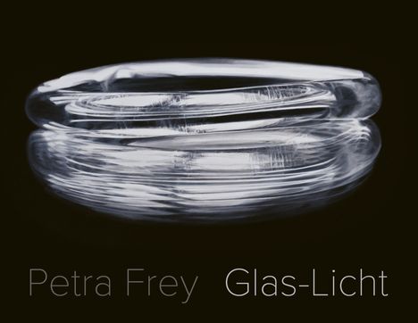 Tobias Wall: Petra Frey: Glas-Licht, Buch