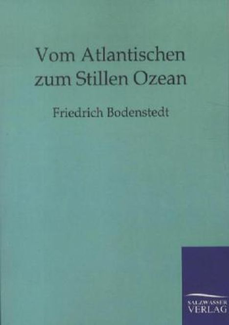 Friedrich Bodenstedt: Vom Atlantischen zum Stillen Ozean, Buch