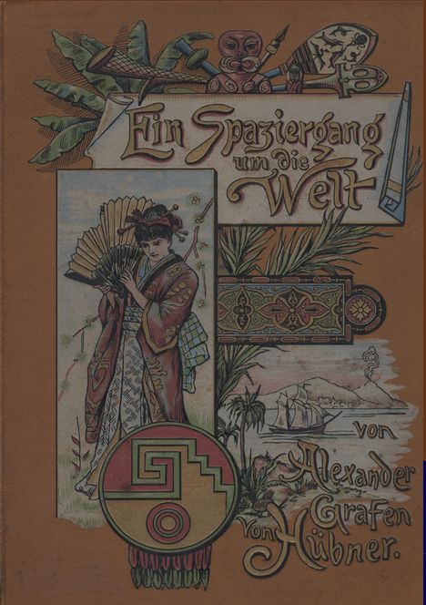 Alexander Graf von Hübner: Ein Spaziergang um die Welt, Buch