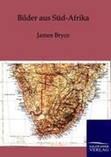 James Bryce: Bilder aus Süd-Afrika, Buch