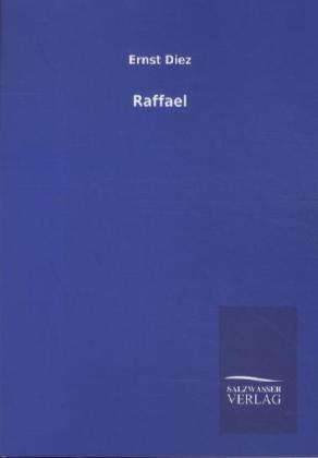Ernst Diez: Raffael, Buch