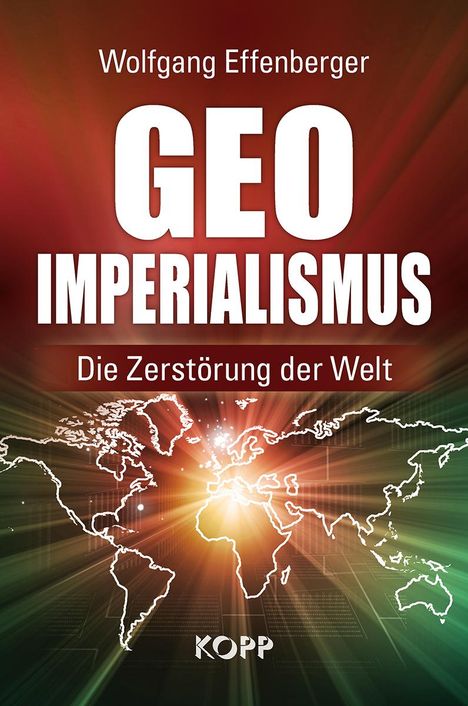 Wolfgang Effenberger: Effenberger, W: Geo-Imperialismus, Buch