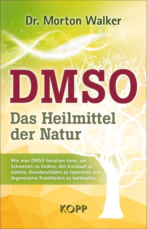 Morton Walker: DMSO - Das Heilmittel der Natur, Buch