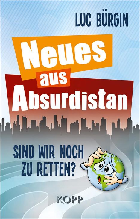 Luc Bürgin: Bürgin, L: Neues aus Absurdistan, Buch