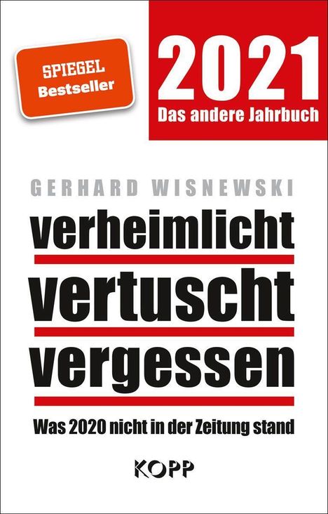 Gerhard Wisnewski: Wisnewski, G: verheimlicht - vertuscht - vergessen 2021, Buch