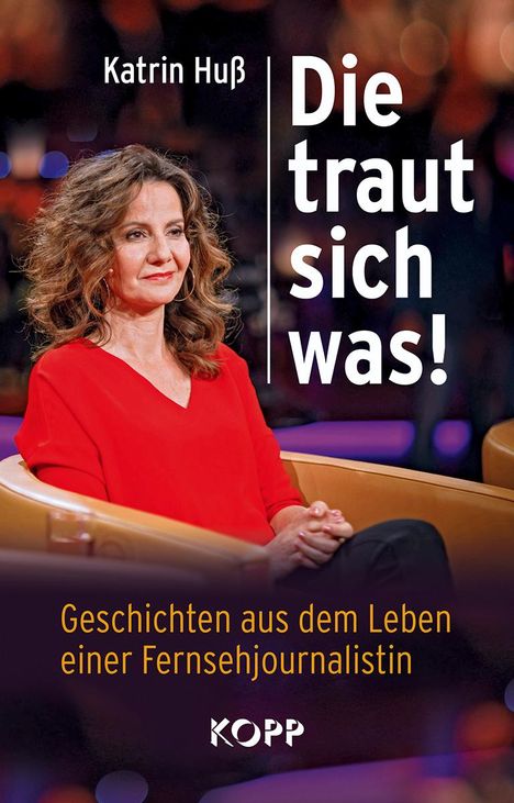 Katrin Huß: Die traut sich was!, Buch