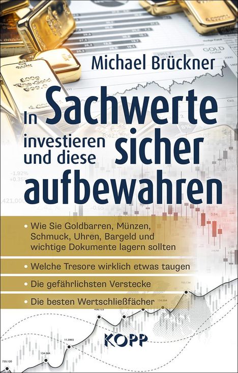 Michael Brückner: In Sachwerte investieren und diese sicher aufbewahren, Buch