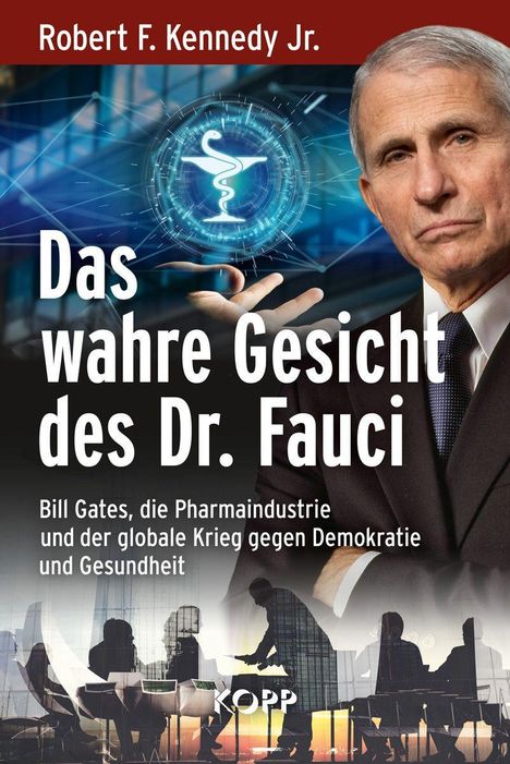 Robert F. Kennedy: Das wahre Gesicht des Dr. Fauci, Buch