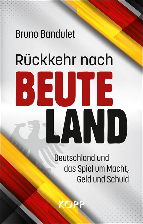 Bruno Bandulet: Rückkehr nach Beuteland, Buch