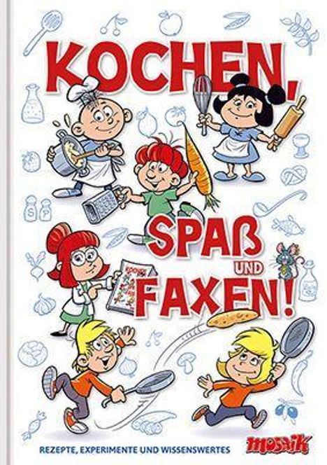 Kochen, Spaß und Faxen!, Buch