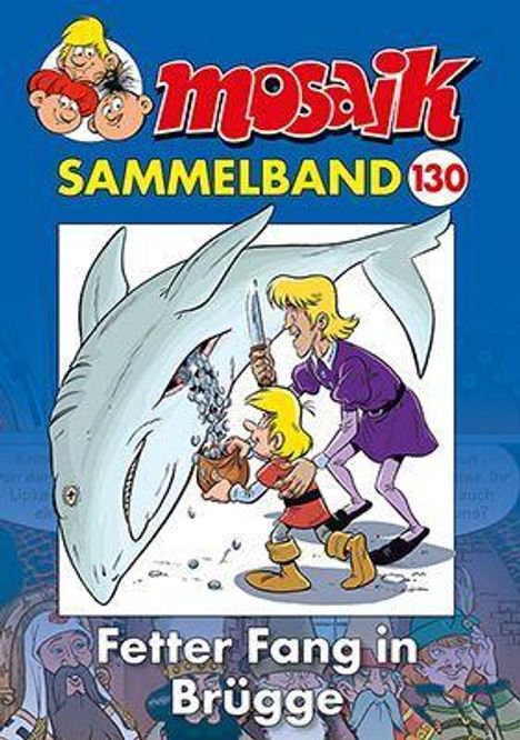 Mosaik Team: MOSAIK Sammelband 130 Softcover, Buch