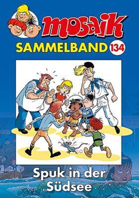 "Mosaik Sammelband 134, Spuk in der Südsee." Cartoonfiguren diskutieren lebhaft, tropische Kulisse.