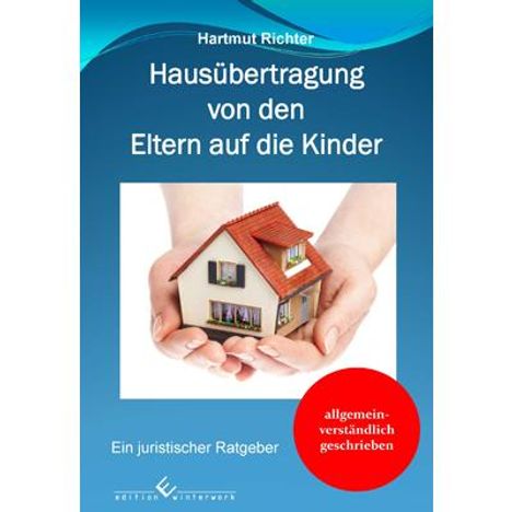Hartmut Richter: Hausübertragung von den Eltern auf die Kinder, Buch
