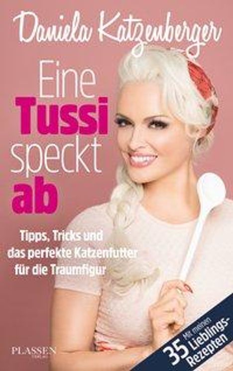 Daniela Katzenberger: Eine Tussi speckt ab, Buch