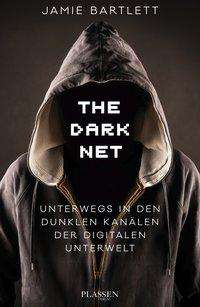 Jamie Bartlett: Bartlett, J: Dark Net, Buch