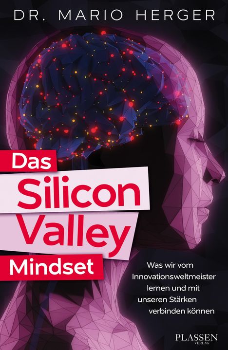 Mario Herger: Das Silicon-Valley-Mindset, Buch