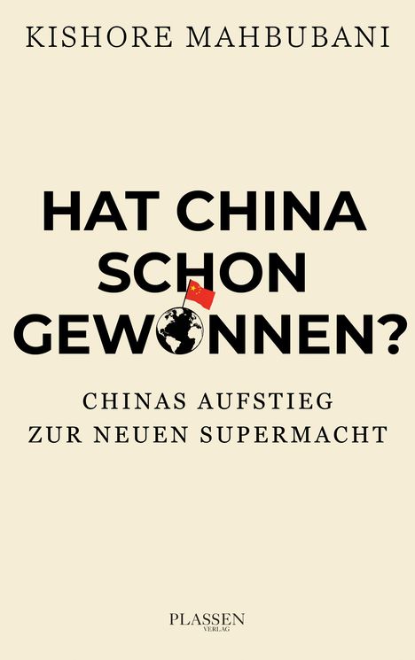 Kishore Mahbubani: Hat China schon gewonnen?, Buch