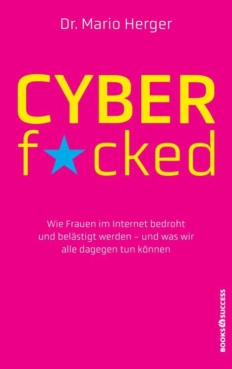 Mario Herger: Cyberf*cked, Buch