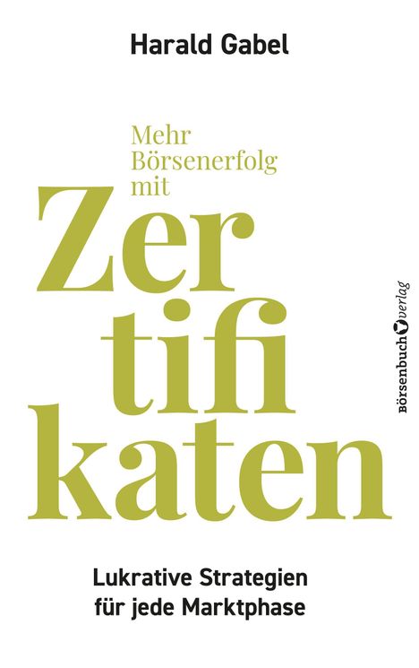 Harald Gabel: Mehr Börsenerfolg mit Zertifikaten, Buch