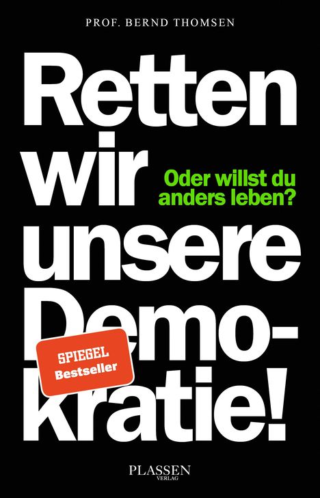 Bernd Thomsen: Retten wir unsere Demokratie!, Buch