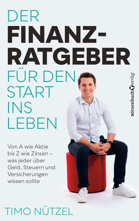 Timo Nützel: Der Finanzratgeber für den Start ins Leben, Buch