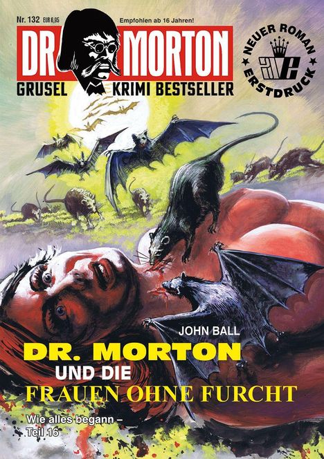Dr. Morton Grusel Krimi Bestseller. Illustration: Frau von Fledermäusen und Ratten umgeben. Titel: Frauen ohne Furcht.