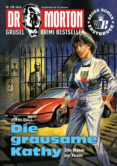 „Die grausame Kathy“ und „Die Neue im Team“. Frau mit Waffe geht vor rotem Auto; Mann steht hinter Zaun.