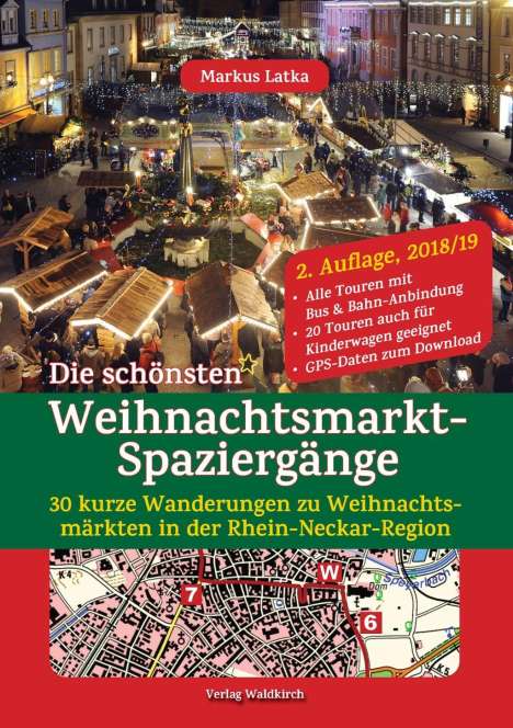 Markus Latka: Latka, M: Die schönsten Weihnachtsmarkt-Spaziergänge, Buch