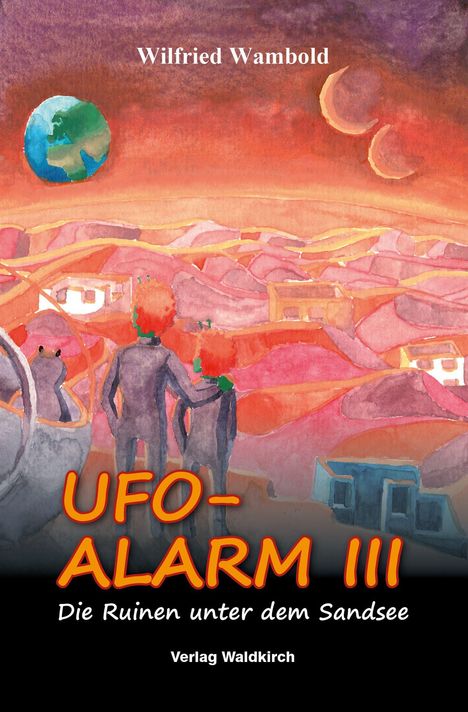 Wilfried Wambold: Ufo-Alarm Iii, Buch