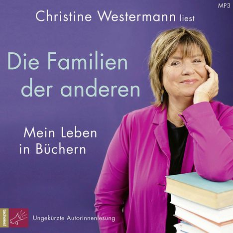 Christine Westermann: Die Familien Der Anderen, MP3-CD