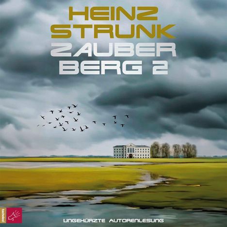 Heinz Strunk (geb. 1962): Zauberberg 2, MP3-CD