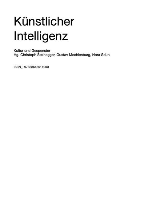 Texte: "Künstlicher Intelligenz", "Kultur und Gespenster", "ISBN: 97838648514900". Schwarzer Text auf weißem Hintergrund.