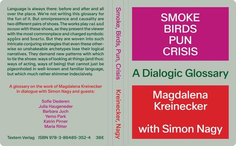 Cover eines Buches: „SMOKE BIRDS PUN CRISIS“ und „Magdalena Kreinecker with Simon Nagy“. Dominiert durch Textblöcke.