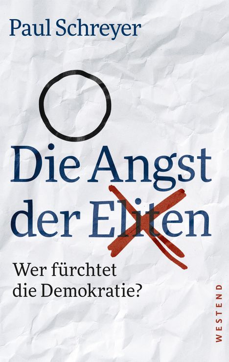 Paul Schreyer: Die Angst der Eliten, Buch