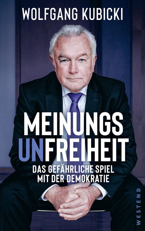 Wolfgang Kubicki: Meinungs Unfreiheit, Buch