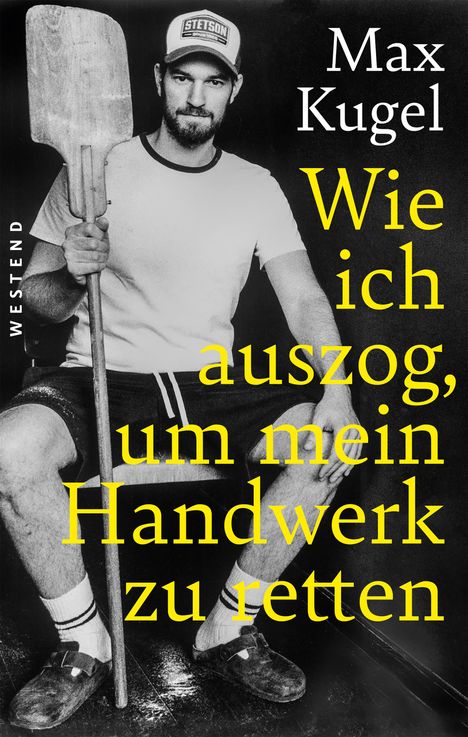 Max Kugel: Wie ich auszog, um mein Handwerk zu retten, Buch