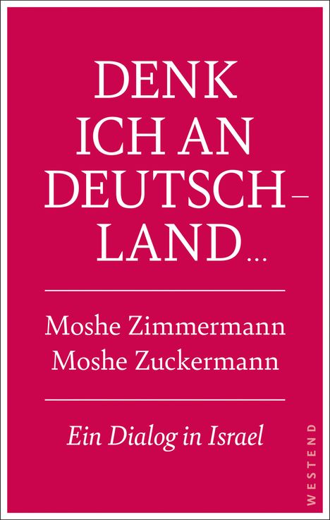 Moshe Zuckermann: Denk ich an Deutschland ..., Buch