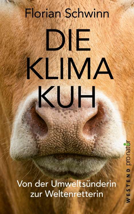 Florian Schwinn: Die Klima-Kuh, Buch