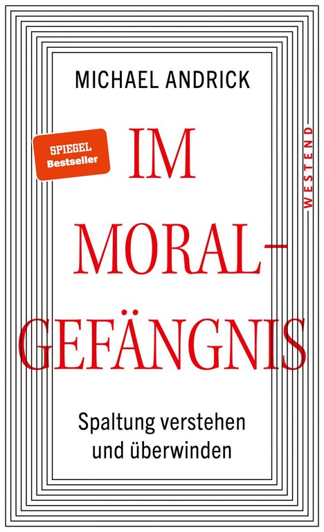 Michael Andrick: Im Moralgefängnis, Buch