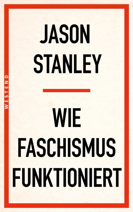 Jason Stanley: Wie Faschismus funktioniert, Buch